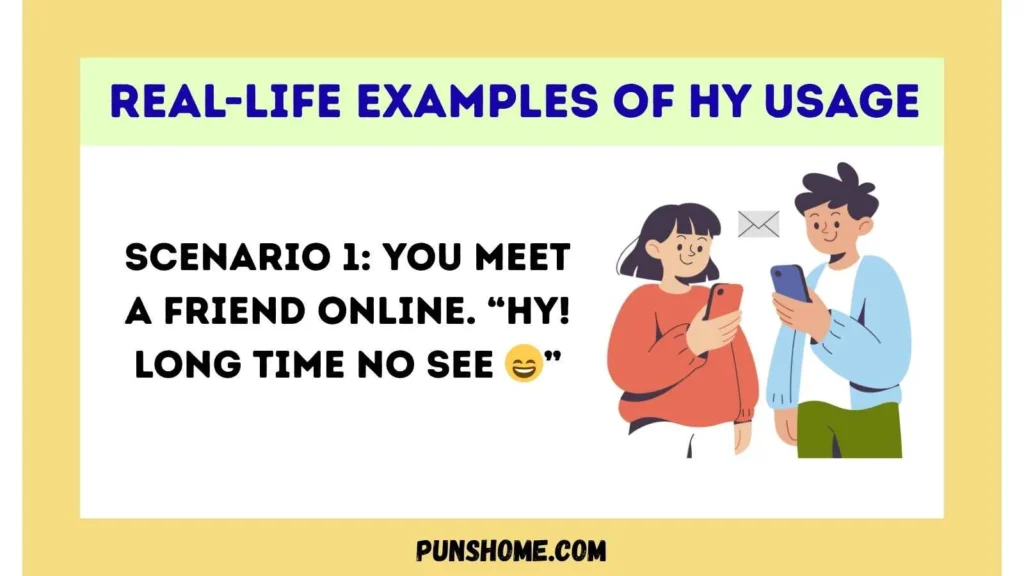 Real-Life Examples of HY Usage